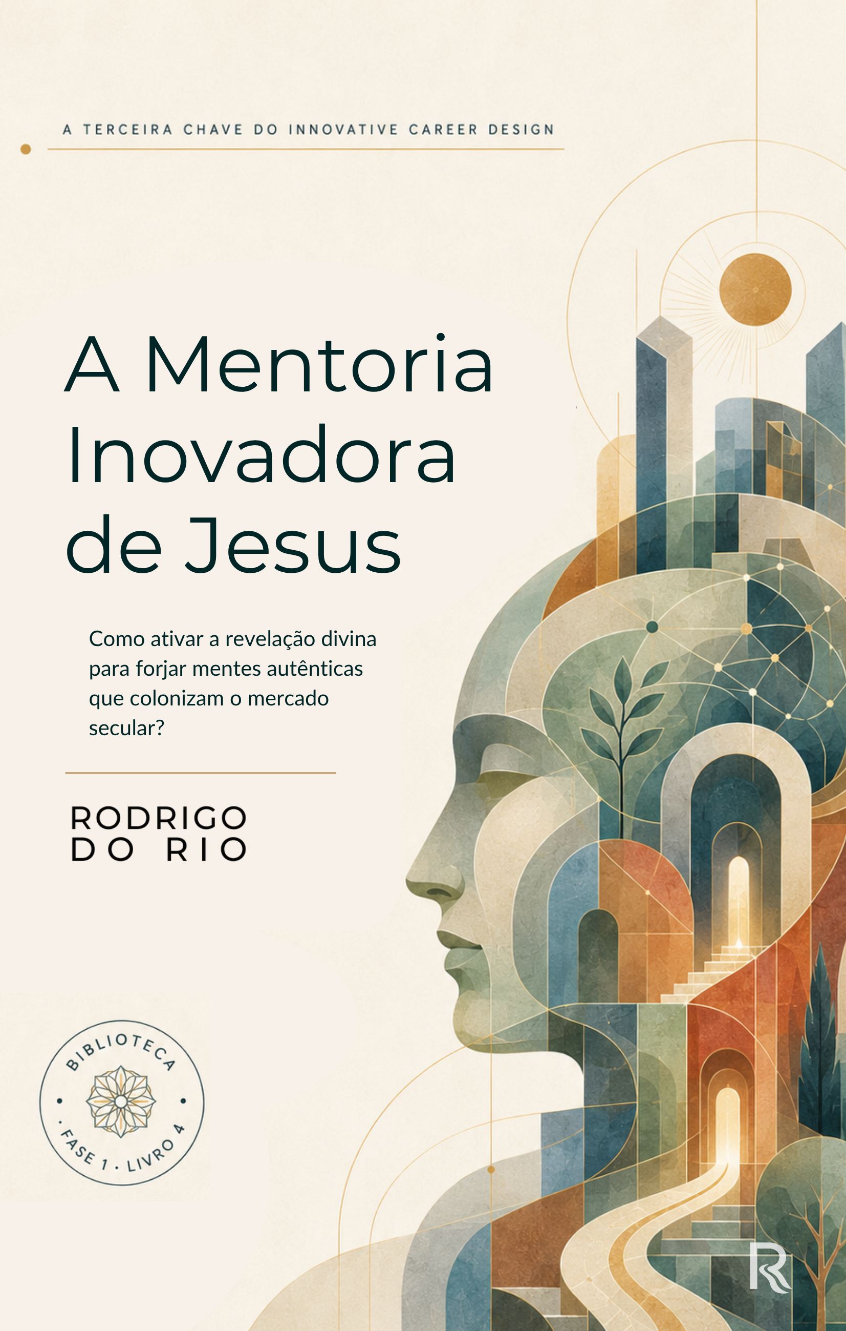 A MENTORIA INOVADORA DE JESUS